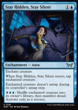 Stay Hidden, Stay Silent⁣ - Duskmourn: House of Horror: Extras⁣ (Uncommon)⁣ [291]