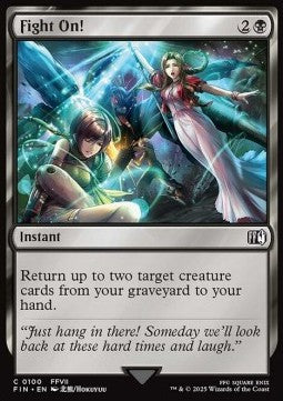 Fight On!⁣ - Magic: The Gathering - FINAL FANTASY⁣ (Common)⁣ [100]